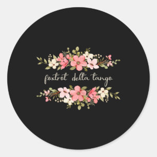 Sticker Rond Foxtrot Delta Femmes Floral Super Re