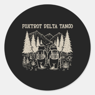 Sticker Rond Foxtrots Deltas Tangos Funny Résiste à l'ours