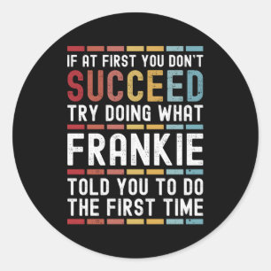 Sticker Rond Frankie Nom Plaisanterie personnalisée