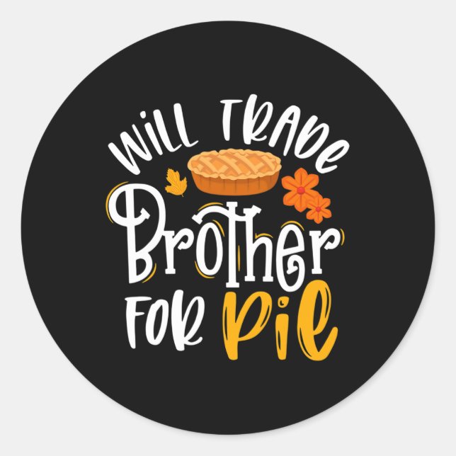 Sticker Rond Frère De Commerce Pour Pie Fun Fall Thanksgiving (Devant)