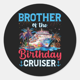Sticker Rond Frère De L'Anniversaire Cruiser Funny Cruise Birth