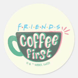 Sticker Rond FRIENDS™ Café d'abord