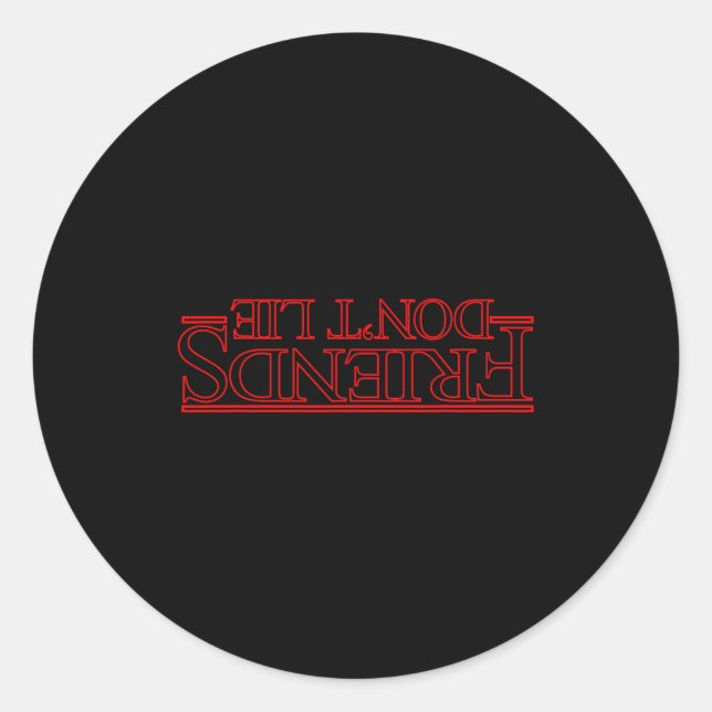 Sticker Rond Friends Don't Lie Ide Down  (Devant)