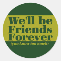 Friends forever