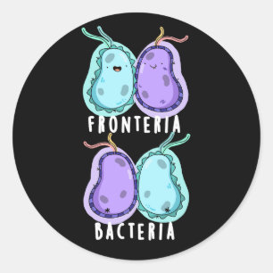 Sticker Rond Fronteria Bactéries Drôle Biologie Pun Dark BG