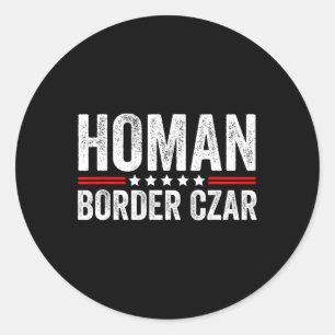 Sticker Rond Frontière Tsar Tom Homan Trump Président Meg