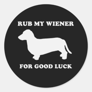 Sticker Rond Frottez ma saucisse pour la bonne chance