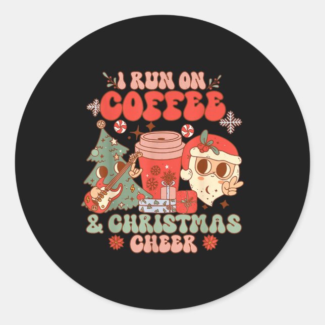 Sticker Rond Fueled By Coffee &amp; Christmas Cheer Funny Coffe (Devant)