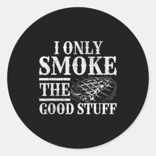 Sticker Rond Fumeur à barbecue drôle - fumer seulement les bonn