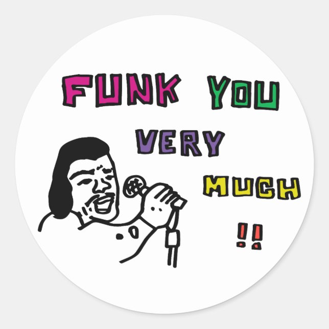 STICKER ROND FUNK YOU VERY MUCH!! (Devant)