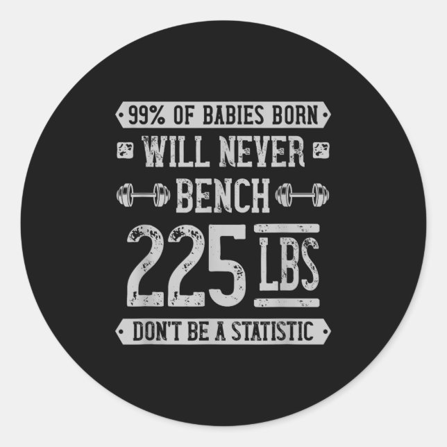 Sticker Rond Funny 225 Pound Banch Presse Gym - Ne Soyez Pas Un (Devant)