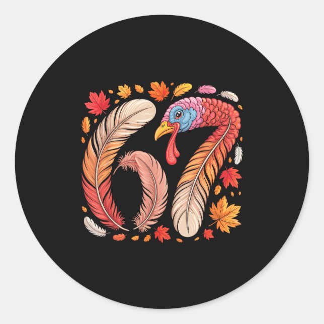 Sticker Rond Funny 67 Meme Thanksgiving Six Seven Turkey  (Devant)
