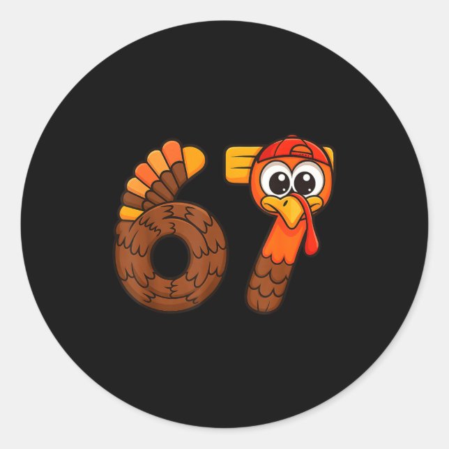 Sticker Rond Funny 67 Thanksgiving Turkey Six Seven Meme Boys K (Devant)