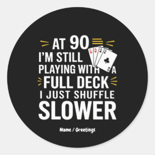 Sticker Rond Funny 90e Anniversaire Cartes Cadeaux Plein pont d