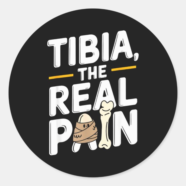 Sticker Rond Funny Anatomy Going Tibia Okay Broken Leg Gift For (Devant)