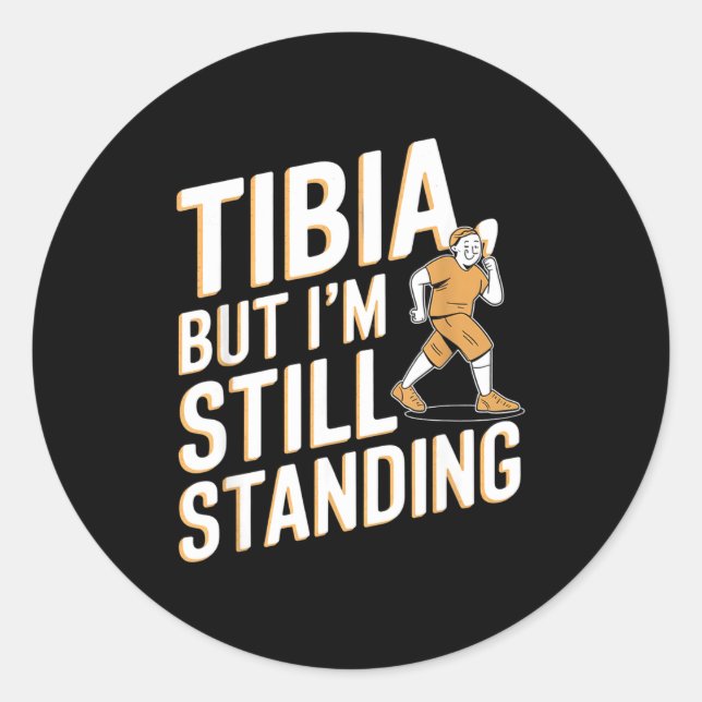 Sticker Rond Funny Anatomy Going Tibia Okay Broken Leg Gift For (Devant)