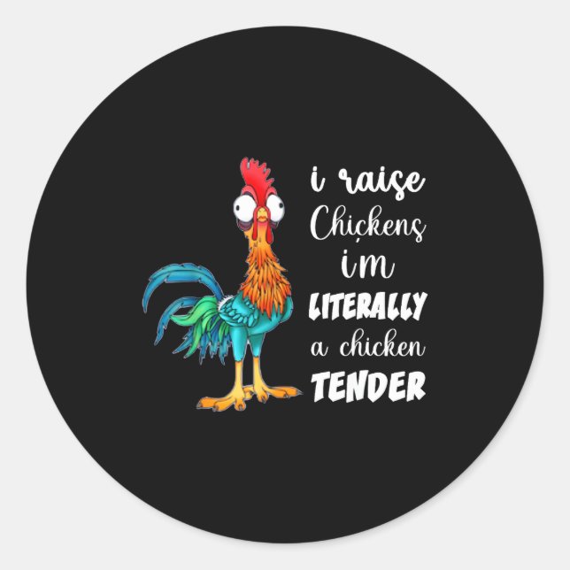 Sticker Rond Funny Chicken Lover Gift – I Raise Chickens Humor  (Devant)