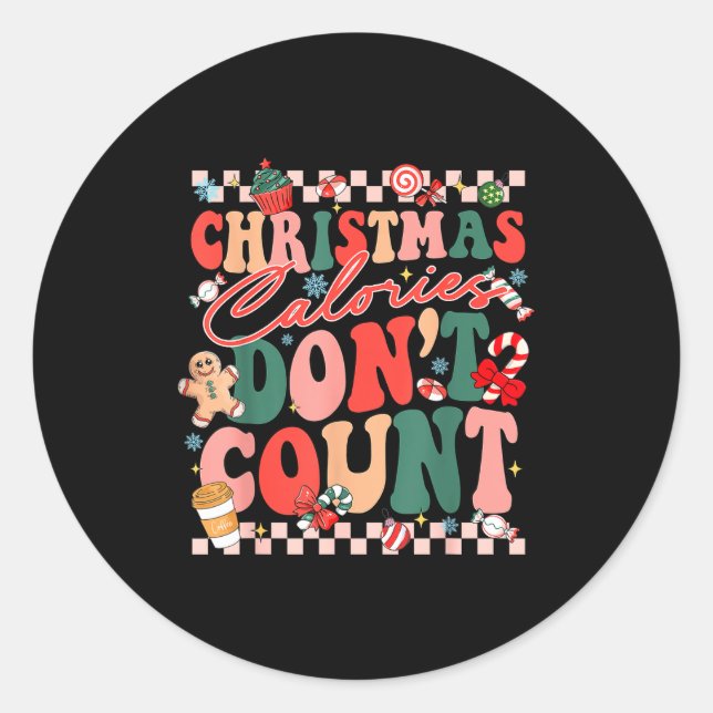 Sticker Rond Funny Christmas Calories Don't Count Xmas Cookie  (Devant)