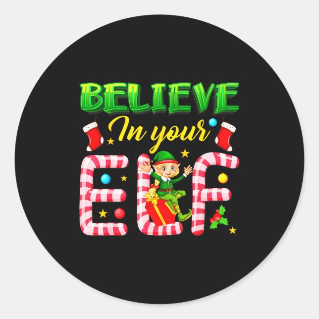 Sticker Rond Funny Christmas Elf Design Believe In Your Elf Men (Devant)
