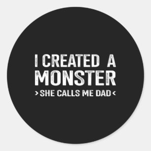 Sticker Rond Funny Created Monster M'Appelle Papa De Fille F