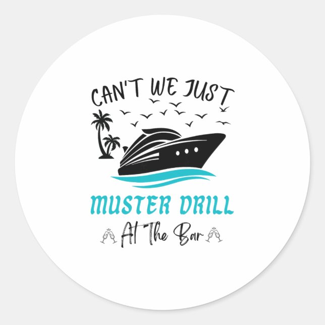 Sticker Rond Funny Cruise Muster Drill Drinking Design  (Devant)