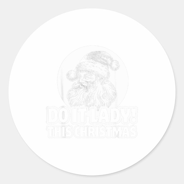 Sticker Rond Funny Do It This Christmas Holiday Festive  (Devant)