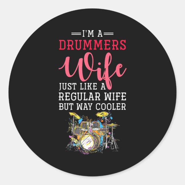 Sticker Rond Funny Drummers Wife Valentines Day Gift Drums  (Devant)