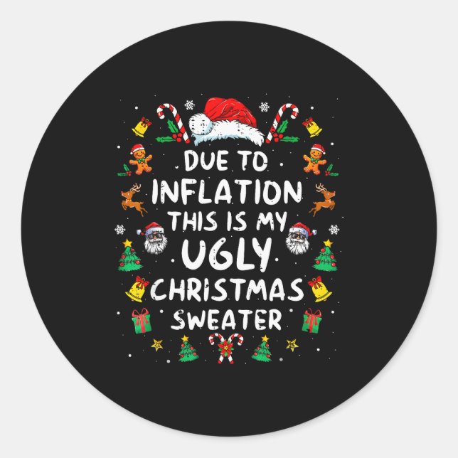Sticker Rond Funny Due To Inflation Ugly Christmas Sweaters For (Devant)