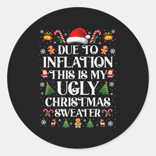Sticker Rond Funny Due To Inflation Ugly Christmas Sweaters For (Devant)