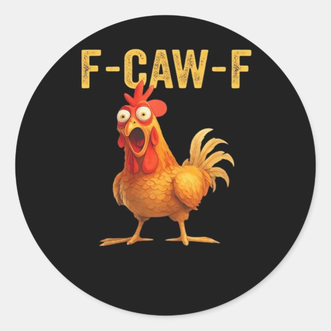Sticker Rond Funny F Caw F Chicken Creative Casual Design (Devant)