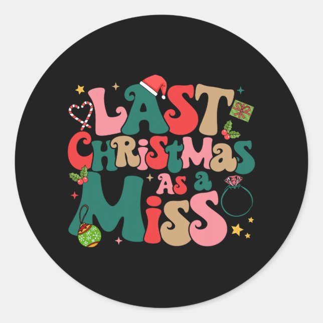 Sticker Rond Funny Fiancee Noël Mon Dernier Noël En Mis (Devant)