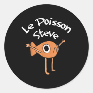 Sticker Rond Funny Fish Le Poisson Steve Funny Mème Outfit