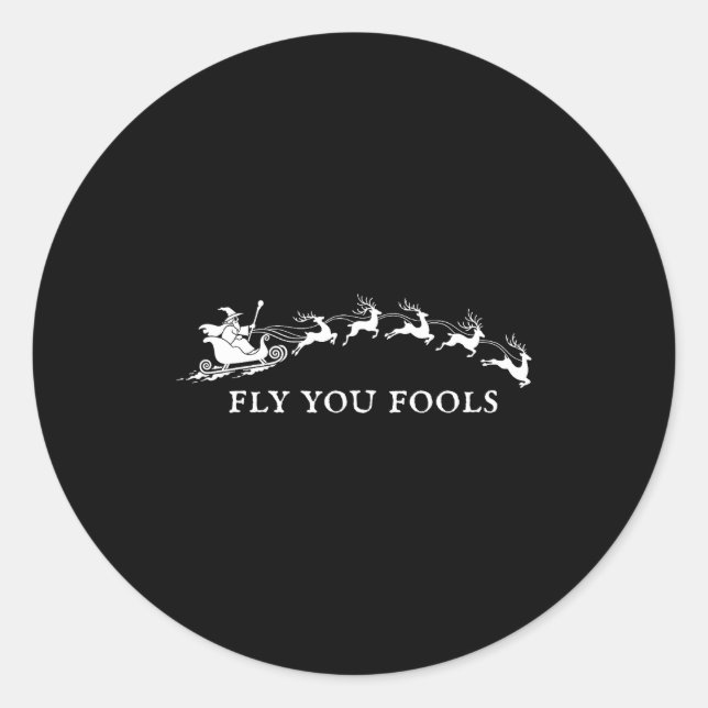 Sticker Rond Funny Fly You Fools Santa Sleigh Reindeer Christma (Devant)
