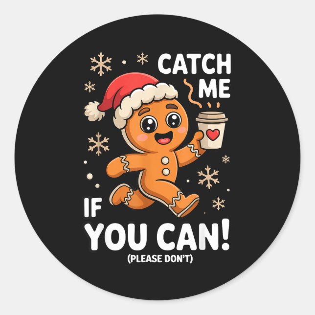 Sticker Rond Funny Gingerbread Christmas Catch Me If You Can Pl (Devant)