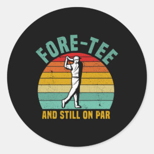 Sticker Rond Funny Golf 40e Anniversaire Rétro Dét Et Toujours