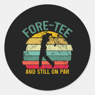 Sticker Rond Funny Golf 40e Anniversaire Rétro Dét Et Toujours