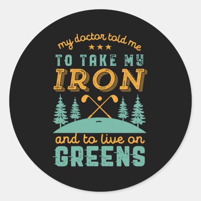 Sticker Rond Funny Golf Player Golfers Golfing Humour Citation (Devant)