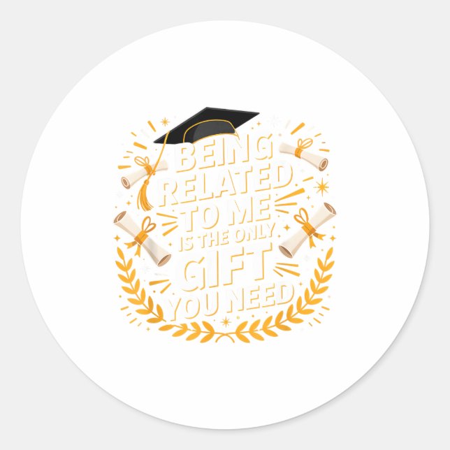 Sticker Rond Funny Graduation Quote Being Related To Me 2025  (Devant)