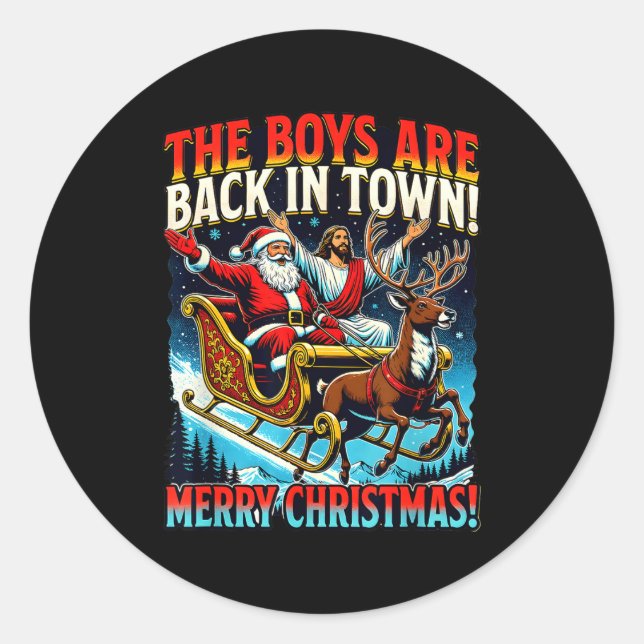 Sticker Rond Funny Jesus Santa The Boys Are Back In Town Merry  (Devant)