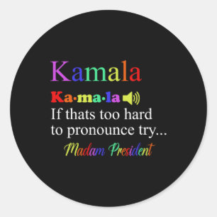 Sticker Rond Funny Kamala Harris 2024 Madame la Présidente Harr