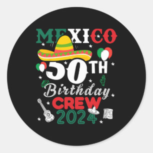 Sticker Rond Funny Mexique 50e Anniversaire Crew 50 Année Cinco