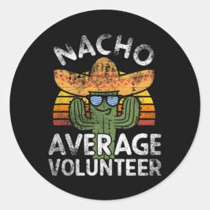 Sticker Rond Funny Nacho Moyenne Bénévole Cinco De Mayo Mexica