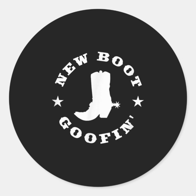 Sticker Rond Funny New Boot Goofin Cowboy Boot Meme Quote  (Devant)