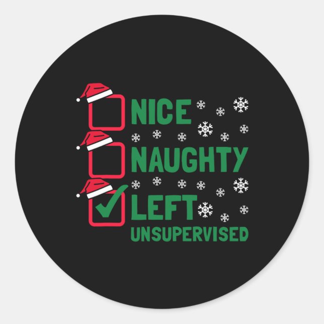 Sticker Rond Funny Nice Naughty Laissé Sans Surveillance Noël S (Devant)