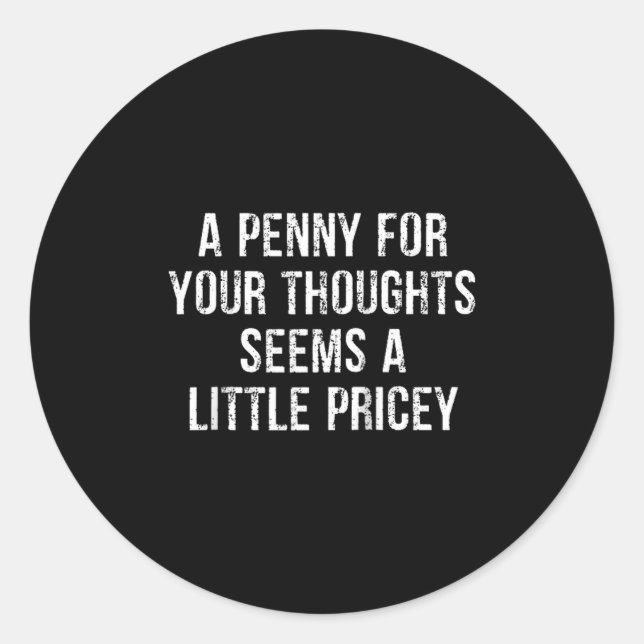 Sticker Rond Funny, Penny For Your Thoughts Raglan Baseball Tee (Devant)