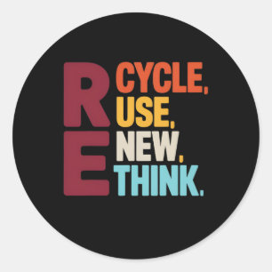 Sticker Rond Funny Recycle Réutiliser Renouveler le Jour des te