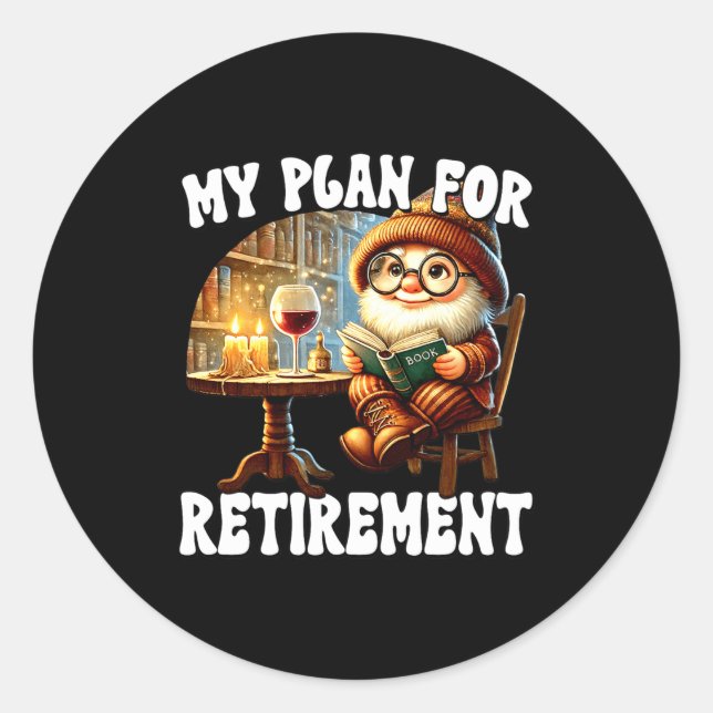 Sticker Rond Funny Retirement Plan For Retired Mom Wine And Rea (Devant)