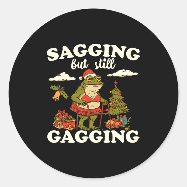 Sticker Rond Funny Sagging But Still Gagging Santa Frog Meme Ch (Devant)
