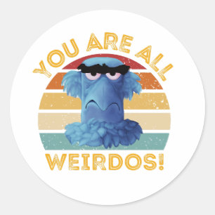 Sticker Rond Funny Sam Eagle Vous êtes tous Weirdos Cadeau