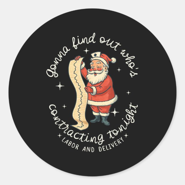 Sticker Rond Funny Santa Gonna Find Out Who's Is Contracting To (Devant)